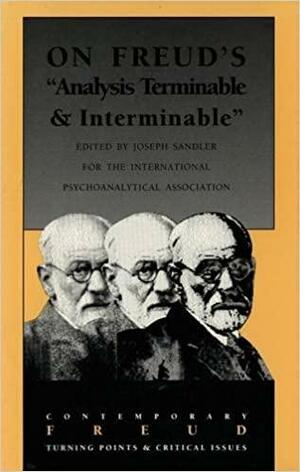 On Freud\'s Analysis Terminable And Interminable by Joseph Sandler