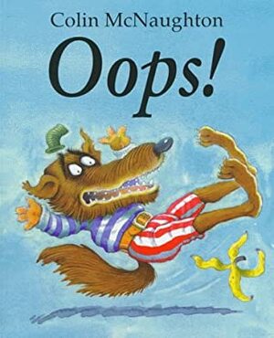 Oops!: A Preston Pig Story by Colin McNaughton