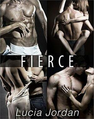 Fierce - Complete Series by Lucia Jordan