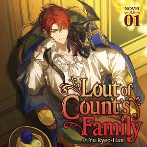 Lout of Count's Family (Audiobook) Vol. 1 by Yu Ryeo-Han