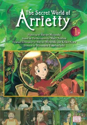 The Secret World of Arrietty Film Comic, Vol. 1 by Hiromasa Yonebayashi, Hayao Miyazaki