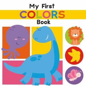 My First Colors Book: Illustrated by Flowerpot Press