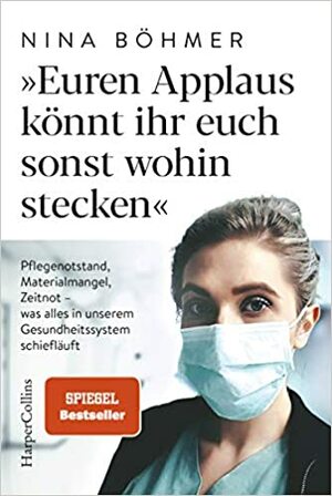 Euren Applaus könnt ihr euch sonst wohin stecken by Nina Böhmer