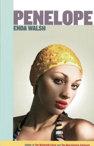 Penelope by Enda Walsh