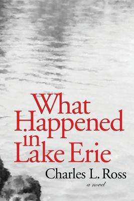 What Happened in Lake Erie by Charles L. Ross