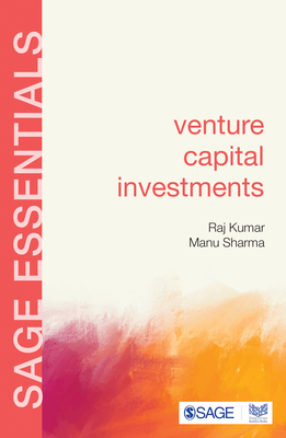 Venture Capital Investments by Raj Kumar, Manu Sharma