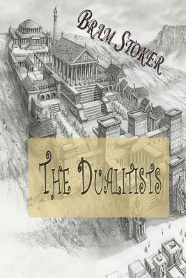 The Dualitists by Bram Stoker