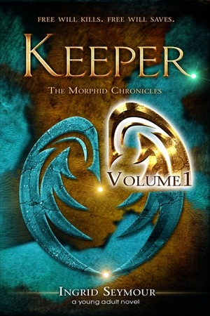 Keeper, Vol. 1 by Ingrid Seymour