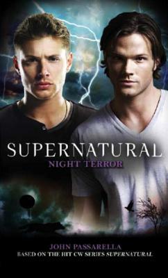 Supernatural: Night Terror by John Passarella