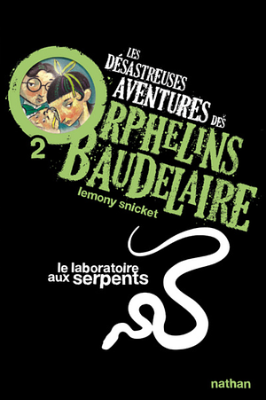 Le Laboratoire aux serpents by Lemony Snicket