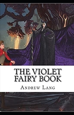 The Violet Fairy Book Illustrated by Andrew Lang