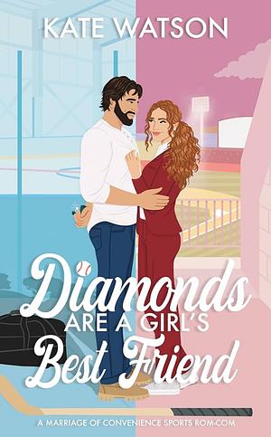 Diamonds Are a Girl's Best Friend by Kate Watson