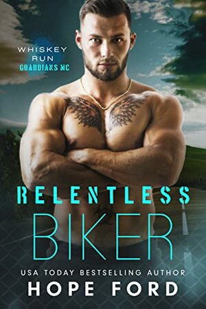 Relentless Biker by Hope Ford