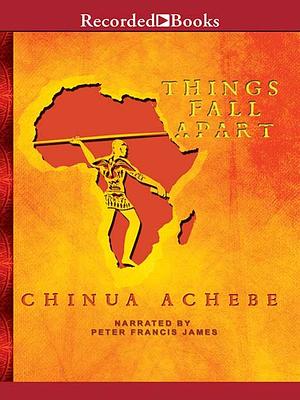 Things Fall Apart by Chinua Achebe