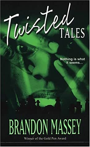 Twisted Tales by Brandon Massey