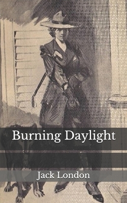 Burning Daylight by Jack London