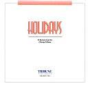 Holidays: Fifty Recipes from the Chicago Tribune by JeanMarie Brownson, Carol Mighton Haddix