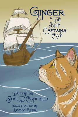 Ginger, the Ship Captain's Cat by Joel D. Canfield