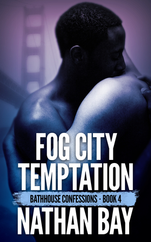 Fog City Temptation by Nathan Bay