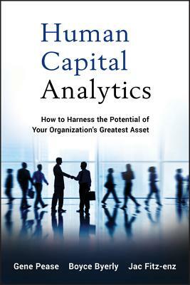 Human Capital Analytics (Sas) by Gene Pease, Jac Fitz-Enz, Boyce Byerly