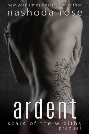 Ardent by Nashoda Rose