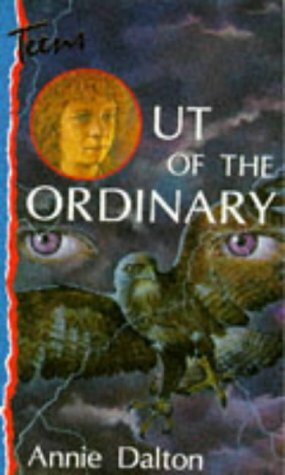 Out of the Ordinary by Annie Dalton