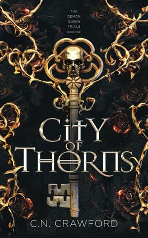 City of Thorns by C.N. Crawford