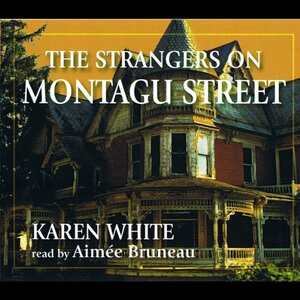 The Strangers on Montagu Street by Karen White