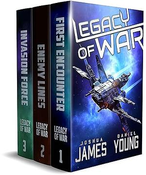 Legacy of War The Complete Series: Books 1-3 by Daniel Young, Joshua James