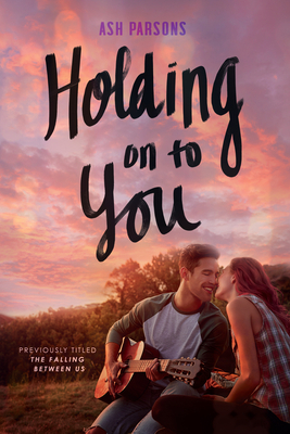 Holding on to You by Ash Parsons