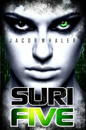 Suri Five (Volume 1) by Nancy Browning, Jacob Whaler