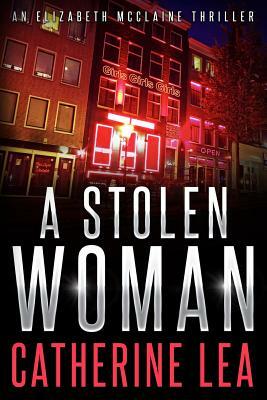A Stolen Woman by Catherine Lea