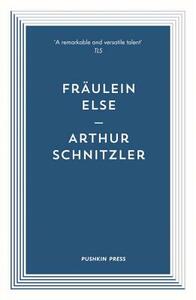 Fräulein Else by Arthur Schnitzler