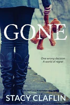 Gone by Stacy Claflin