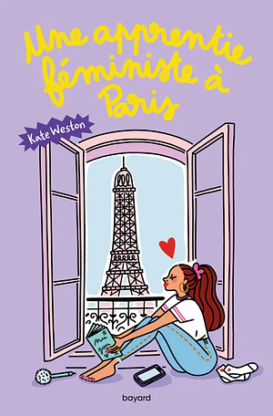 Une apprentie féministe à Paris by Kate Weston