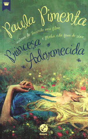 Princesa adormecida by Paula Pimenta
