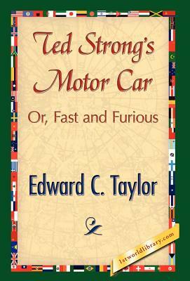 Ted Strong's Motor Car by Edward C. Taylor