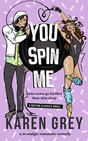 You Spin Me by Karen Grey