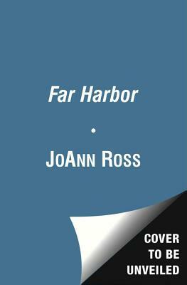 Far Harbor by JoAnn Ross