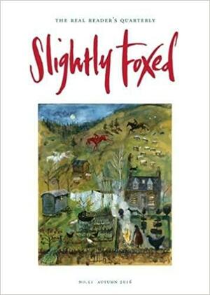 Slightly Foxed issue 51: A cheerful revolutionary by Hazel Wood, Gail Pirkis