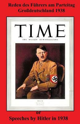 Reden Des Fuhrers Am Parteitag Grossdeutschland 1938 by Adolf Hitler