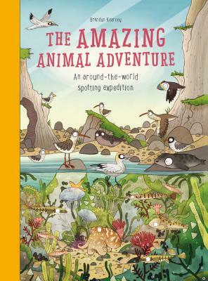 The Amazing Animal Adventure: An Around-The-World Spotting Expedition by 