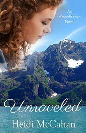 Unraveled by Heidi McCahan