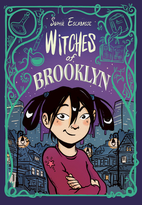 The Witches of Brooklyn by Sophie Escabasse