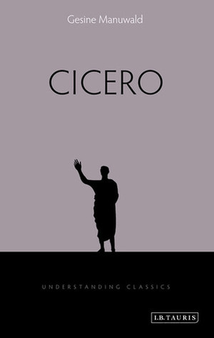 Cicero by Gesine Manuwald
