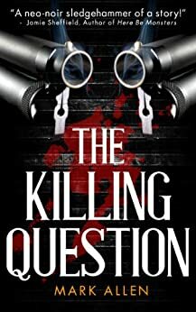 The Killing Question by Mark Allen