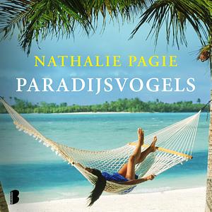 Paradijsvogels by Nathalie Pagie