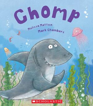 Chomp by Melissa Mattox