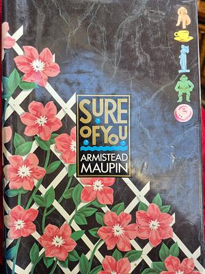 Sure of You  by Armistead Maupin