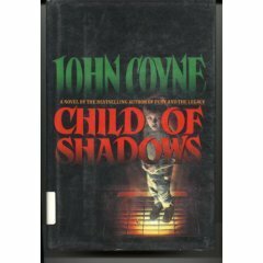Child of Shadows by John Coyne